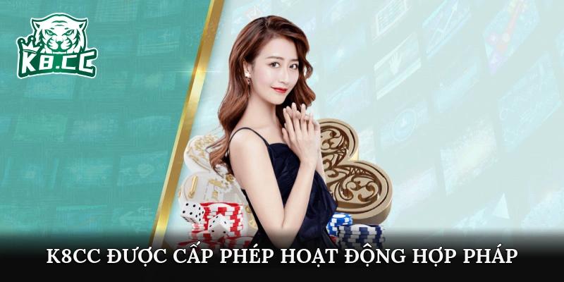 K8CC được cấp phép hoạt động hợp pháp quốc tế