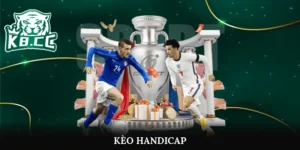 Kèo Handicap - Hướng Dẫn Chính Xác Quy Định, Bí Quyết