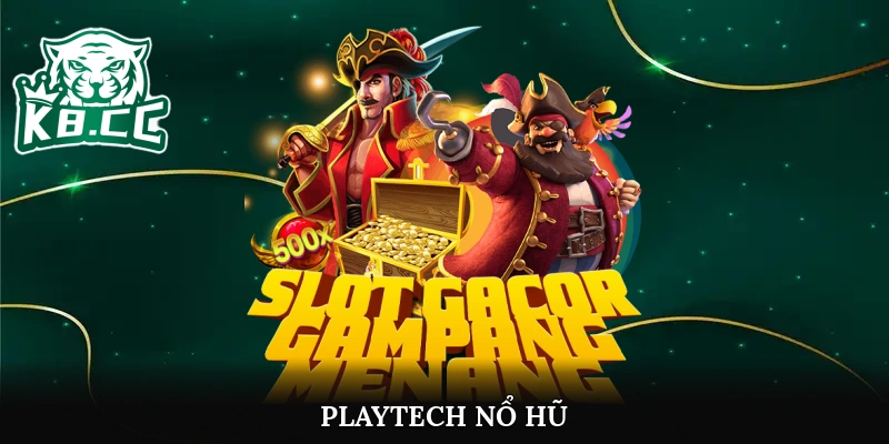 Playtech nổ hũ