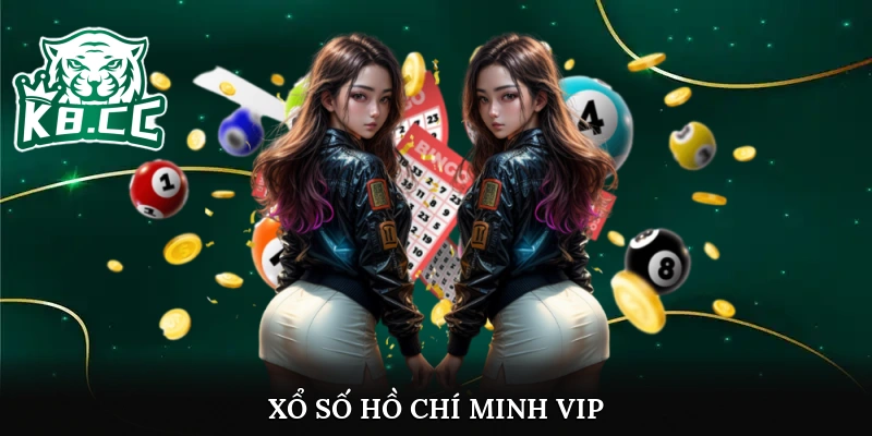 Xổ số Hồ Chí Minh Vip